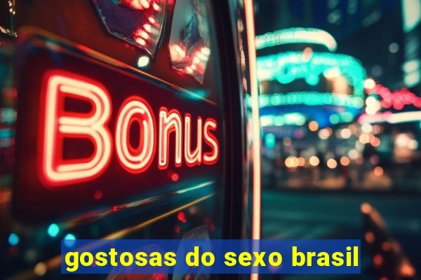 gostosas do sexo brasil